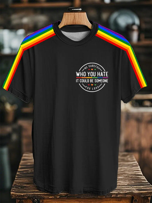 Unisex Pride Month Be Careful Who You Hate It Could Be Someone You Love  Short Sleeve T-Shirt trupatriotic