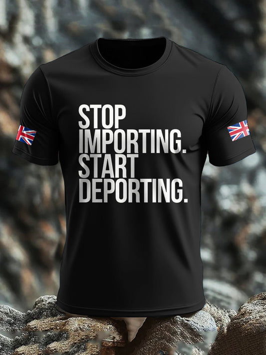 Men's UK Immigrant Stop Importing Start Deporting Printed T-shirt trupatriotic